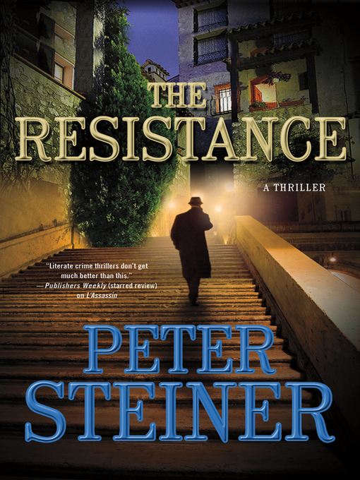 Title details for The Resistance by Peter Steiner - Wait list